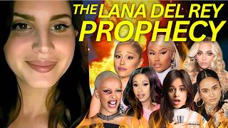 How Lana Del Rey Predicted the DOWNFALL of Today’s Biggest Celebrities [upl. by Alimac]