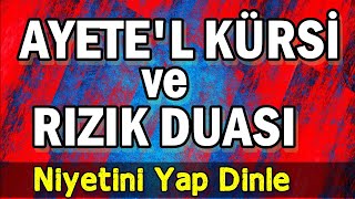 AYETEL KÜRSİ ve RIZIK DUASI DİNLE  Dualar Hazinesi [upl. by Onitsoga]