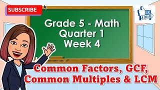 Grade 5 Math Q1 W4 Common factors GCF Common multiples and LCM Using continuous division TAGALOG [upl. by Kwok]