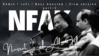 Nusrat fatah ali khan  NFAK  Sufi  lofi  remix  slow version  jukebox  playlist Pt2 nusrat [upl. by Dnaleel]