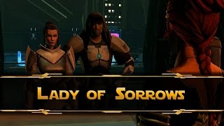 SWTOR KotFE  Chapter 7 quotLady of Sorrowsquot Jedi Knight [upl. by Tsnre]