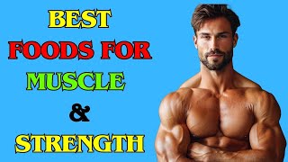 12 Best Foods For Muscle Building and Strength [upl. by Ellehcan]