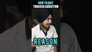 How to Quit Tobacco Addiction  Dental Shorts  Tobacco And Related Products  FAQs Shorts [upl. by Fleta]