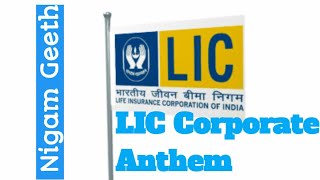 LIC Corporate Anthem HD Nigam Geeth [upl. by Amarillis]