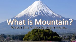 What is Mountains [upl. by Mulcahy]