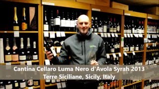 Cantina Cellaro Luma Nero dAvola Syrah 2013 [upl. by Dympha558]