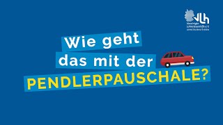 Pendlerpauschale – wie geht das  VLH erklärt [upl. by Anialahs]