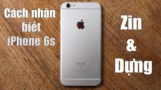 Cách nhận biết iPhone 6S dựng khi đi mua điện thoại  Bệnh viện điện thoại 24h [upl. by Onirefez]