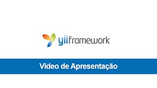 Yii Framework  Vídeo de Apresentação [upl. by Wainwright424]