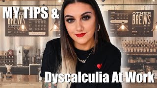 WORKING WITH DYSCALCULIA amp MY TIPS AS A CASHIER  ADULTS WITH DYSCALCULIA [upl. by Vershen]