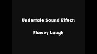 Undertale SFX Flowey Laugh [upl. by Nnylrefinnej]