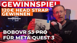 BoboVR S3 Pro Gewinnspiel schnapp Dir jetzt kostenlos das beste Head Strap für die Meta Quest 3 [upl. by Sarat]