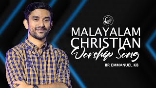 Nonstop Malayalam Christian Worship Songs  Latest Worship Songs  Br Emmanuel KB  Jesus Is Alive [upl. by Anattar]