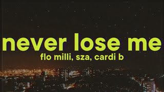 Flo Milli  Never Lose Me Remix Lyrics ft SZA Cardi B [upl. by Elbart]