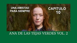 Audiolibro ANA DE LAS TEJAS VERDES VOL 2  Capitulo 10 [upl. by Chilcote]