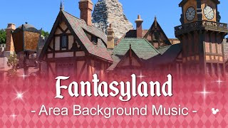 Fantasyland  Area Background Music  at Disneyland [upl. by Orfield]