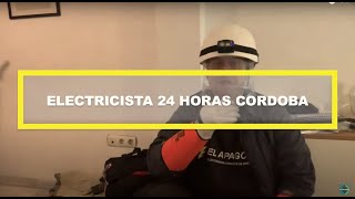 Electricista 24 Horas en Córdoba [upl. by Ennairak]