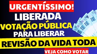 URGENTE LIBERADA NOVA VOTAÇÃO PARA LIBERAR REVISÃO DA VIDA TODA AOS BENEFICIÁRIOS  PL 146023 [upl. by Murdock]