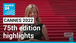 Cannes Film Festival 2022 Highlights from the 75th edition • FRANCE 24 English [upl. by Saudra]