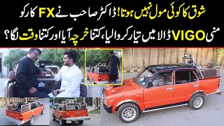 Doctor Sahab Nay FX Car Ko Mini VIGO Dala Bana Lia [upl. by Anahcar]