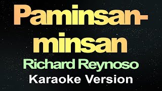 Paminsanminsan  Richard Reynoso Karaoke Version  EasyKaraoke [upl. by Belmonte]