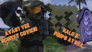 Avast Yee Covie Dogs  Halo 3 Pimps At Sea Mod [upl. by Rovelli]