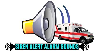 Ambulance  Siren Alert Alarm Sounds [upl. by Elay]