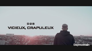 D2S  Vicieux  crapuleux I Daymolition [upl. by Elyac999]