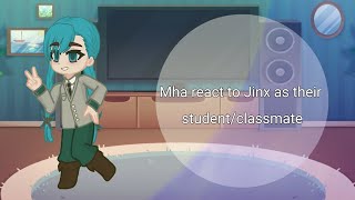 Mha react to Jinx  My AU  2x [upl. by Buke427]