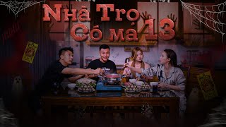 NHÀ TRỌ CÓ MA 13  Đại Học Du Ký Phần 600  Phim Hài Sinh Viên Hay Nhất Gãy TV [upl. by Sher]