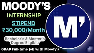 Moodys Internship 2024  STIPEND ₹30000Month  Bachelors amp Masters Degree Eligible 🔥🔥🔥 [upl. by Tess22]