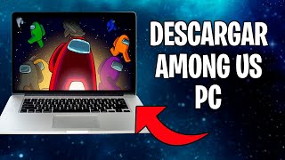 Cómo Descargar AMONG US en PC 2024✅ Jugar Among US en PC 💻 [upl. by Erund219]