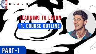 1 Course Outline Learning to Learn Efficient Learning [upl. by Cahilly]