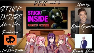 DDLC reacts to FNAF Song quotStuck Insidequot Music Video Made by BlackGryph0n  GC Reaction Video [upl. by Mahmoud]