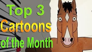 Top 3 Cartoons of the Month [upl. by Attenra891]