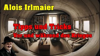 Alois Irlmaier Tipps und Tricks Teil 01 [upl. by Anreval]