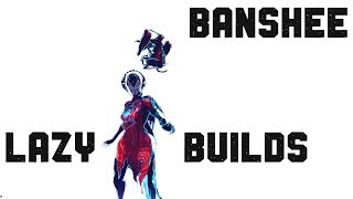 Warframe  Banshee  The Lazy Builds  2 Forma Builds [upl. by Aicele]