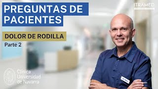 Problemas de Rodilla  Entrevista al Dr Gonzalo Mora para Clínica Universidad de Navarra [upl. by Purdy]