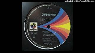 Quadrophonia – Quadrophonia Original Mix 1991 [upl. by Kitty729]