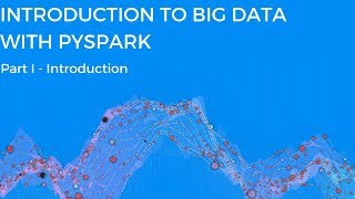 INTRODUCTION TO BIG DATA WITH PYSPARK  INTRODUCTION [upl. by Swan]