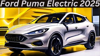 Ford Puma Electric 2025 ReviewInteriorExteriorFirst LookFeaturesPrice [upl. by Haas]