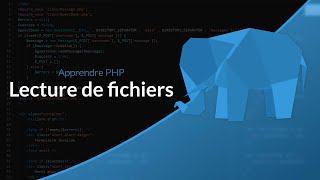 Apprendre le PHP  Chapitre 15 Lecture de fichiers [upl. by Ardnazil]