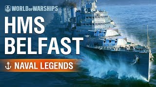 Naval Legends HMS Belfast  World of Warships [upl. by Hathaway]