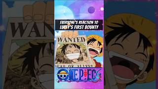 Everyones reaction to Luffys first Bounty  One Piece [upl. by Gianina]