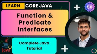 Function amp Predicate Interfaces in Java with Example  Lecture 50  Java Course  SmartJavaDeveloper [upl. by Elahcar]