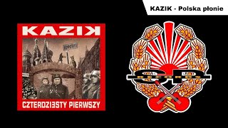 KAZIK  Polska płonie OFFICIAL AUDIO [upl. by Joab494]