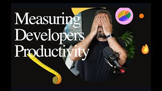 Measuring Developers Productivity McKinsey whats the point [upl. by Herbie429]