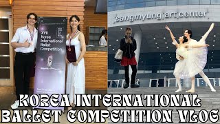 2024 KOREA INTERNATIONAL BALLET COMPETITION VLOG  travel competition  more [upl. by Neelrac]