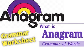 Anagram Worksheet with Examples What are anagramsEnglish grammar [upl. by Treacy]