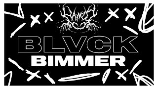 BLVCK BIMMER 2 VERSION REMAKE  Slow [upl. by Nesahc]